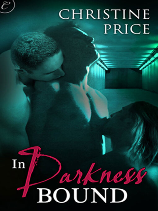 Title details for In Darkness Bound by Christine Price - Wait list